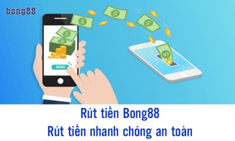 Bong88 cho phép người chơi rút tiền bằng nhiều phương thức khác nhau